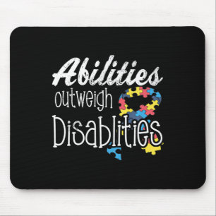 Abilities Outweigh Disabilities Autism Gift Mouse Mat