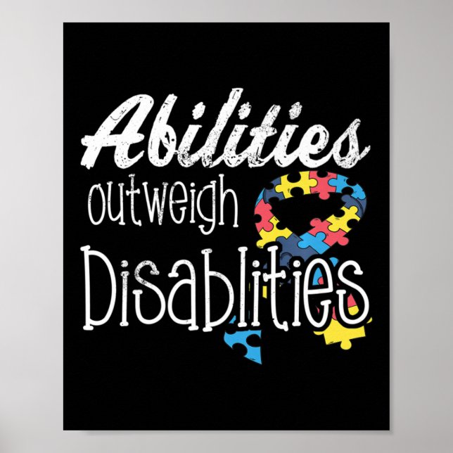 Abilities Outweigh Disabilities Autism Gift  Poster (Front)