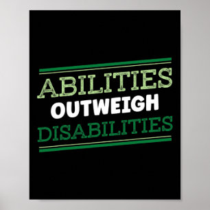 Abilities Outweigh Disabilities Differently Abled Poster