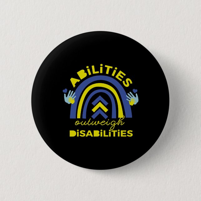 Abilities Outweigh Disabilities  Down Syndrome Gif 6 Cm Round Badge (Front)