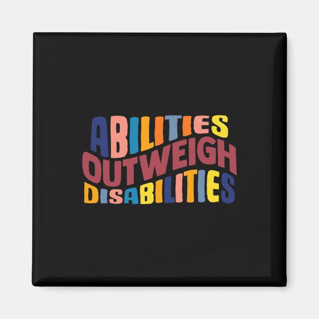 Abilities Outweigh Disabilities School Psychologis Magnet (Front)