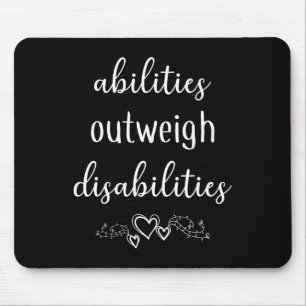 Abilities Outweigh Disabilities Special Ed Teacher Mouse Mat