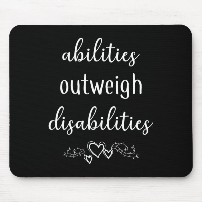 Abilities Outweigh Disabilities Special Ed Teacher Mouse Mat (Front)