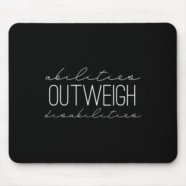 Abilities Outweigh Disabilities Speech Therapy  Mouse Mat (Front)
