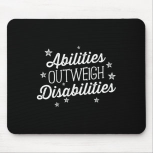 Abilities Outweigh Disabilities Speech Therapy SL Mouse Mat