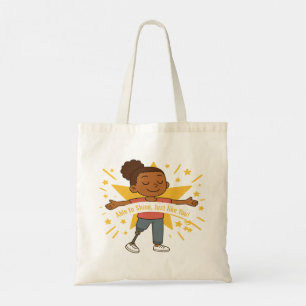 Able to Shine, Just like You Budget Tote Bag