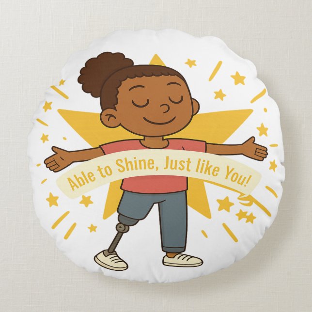 Able to Shine, Just like You Round Pillow (Front)