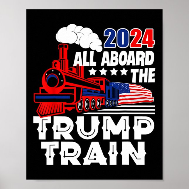 Aboard The Trump Train 2024 American Flag Trump 20 Poster (Front)