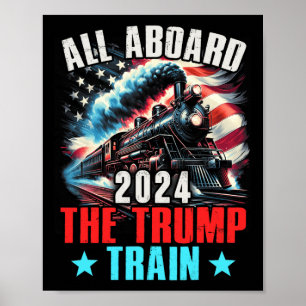 Aboard The Trump Train 2024 Trump 2024 Us American Poster