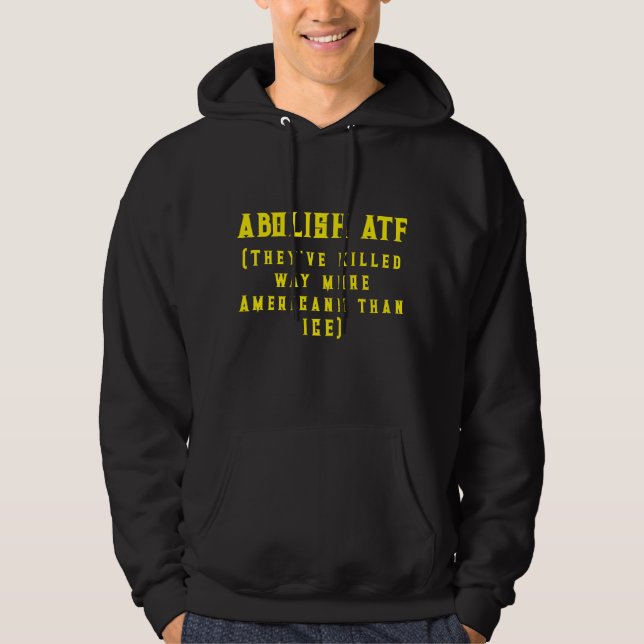Abolish ATF Hoodie (Front)
