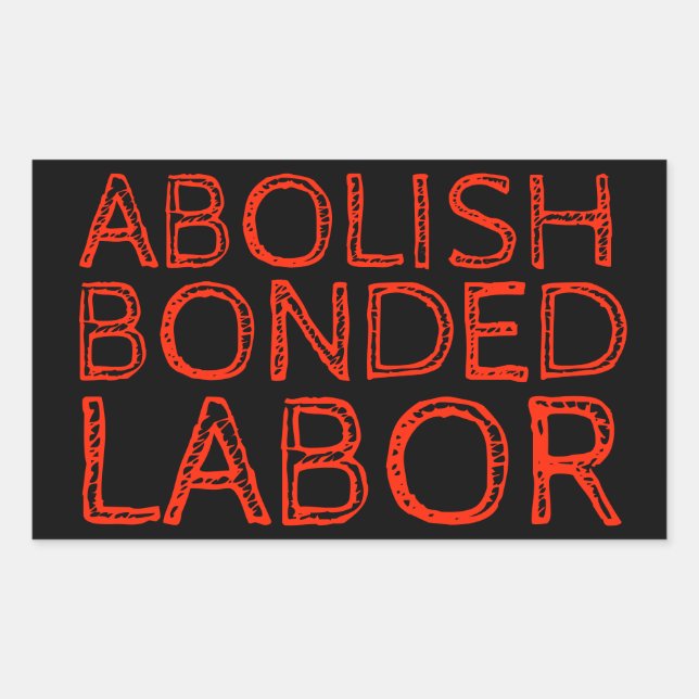 ABOLISH BONDED LABOR RECTANGULAR STICKER (Front)