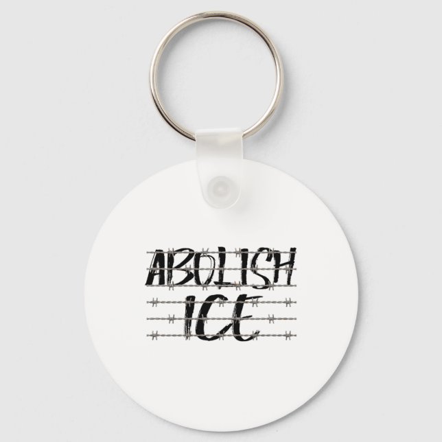 Abolish Ice Byrbed Wire Protest And Resist Support Key Ring (Front)