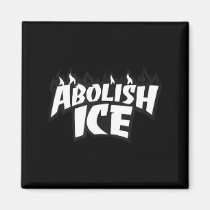 Abolish Ice Flame Lettering Protest Statement Stre Magnet