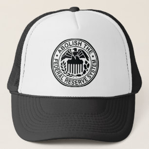 Abolish The Federal Reserve Trucker Hat