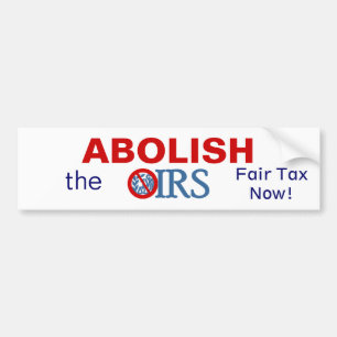 Abolish the IRS Bumper Sticker