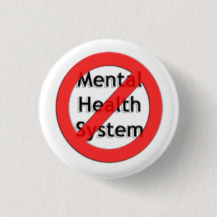 Abolish the Mental Health Association 3 Cm Round Badge