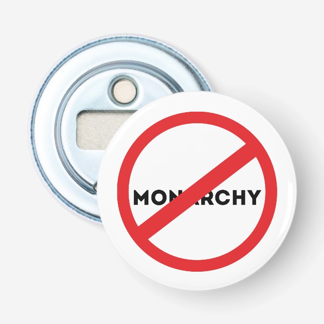 Abolish the Monarchy Magnet Bottle Opener (Front)