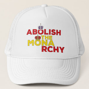 Abolish the Monarchy Trucker Hat