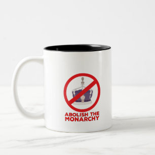 Abolish the Monarchy Two-Tone Coffee Mug