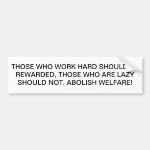 Abolish Welfare Bumper Sticker