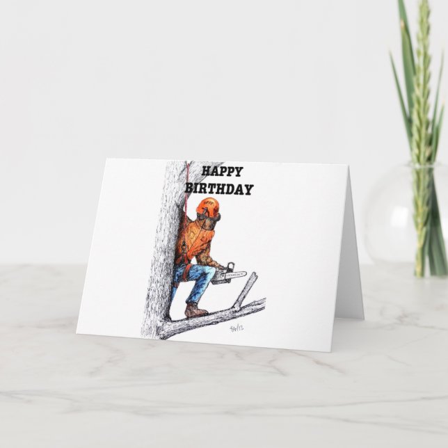 Aborist Tree surgeon Birthday present gift. Card (Front)