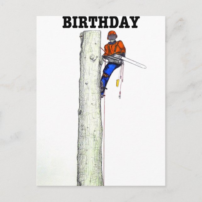 Aborist Tree surgeon Birthday present gift. Postcard (Front)