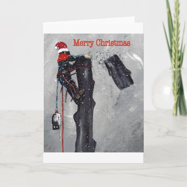 Aborist Tree surgeon christmas present gift Holiday Card (Front)