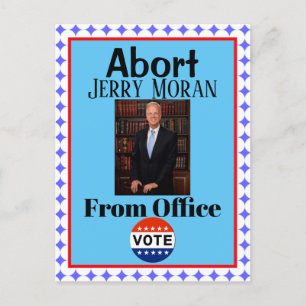 Abort Jerry Moran Postcard