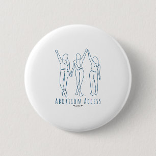 Abortion Access Saves Lives 6 Cm Round Badge