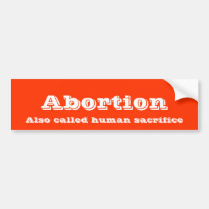 Abortion Bumper Sticker