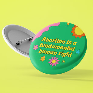 Abortion is a Fundamental Human Right Feminist 6 Cm Round Badge