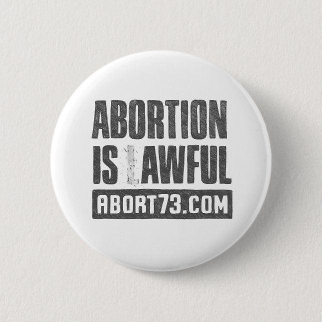 Abortion is Awful | Abort73.com 6 Cm Round Badge (Front)