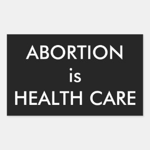 Abortion Is Health Care Bold Women's Rights Rectangular Sticker