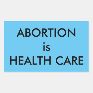 Abortion Is Health Care Women's Rights Blue Rectangular Sticker