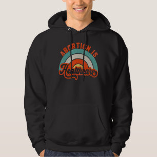 Abortion Is Healthcare Feminist Feminism Retro Pro Hoodie
