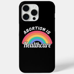 Abortion Is Healthcare I iPhone 15 Pro Max Case