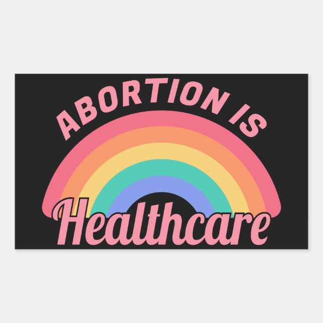 Abortion Is Healthcare II Rectangular Sticker (Front)