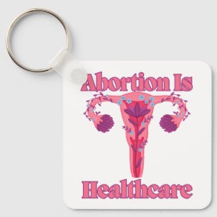 Abortion Is Healthcare Key Ring