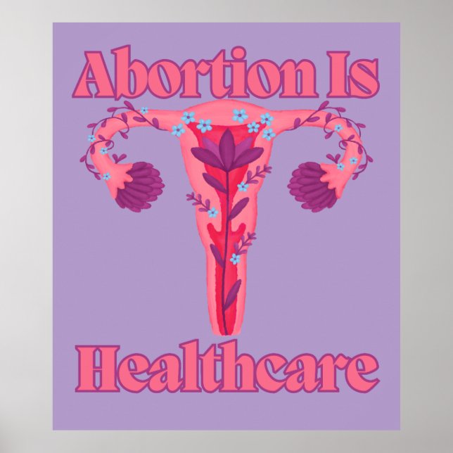 Abortion Is Healthcare Poster (Front)