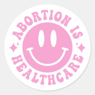 Abortion is Healthcare, Pro Choice, Women's Rights Classic Round Sticker