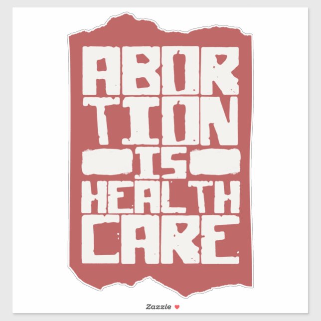Abortion is Healthcare Support Reproductive Rights (Sheet)