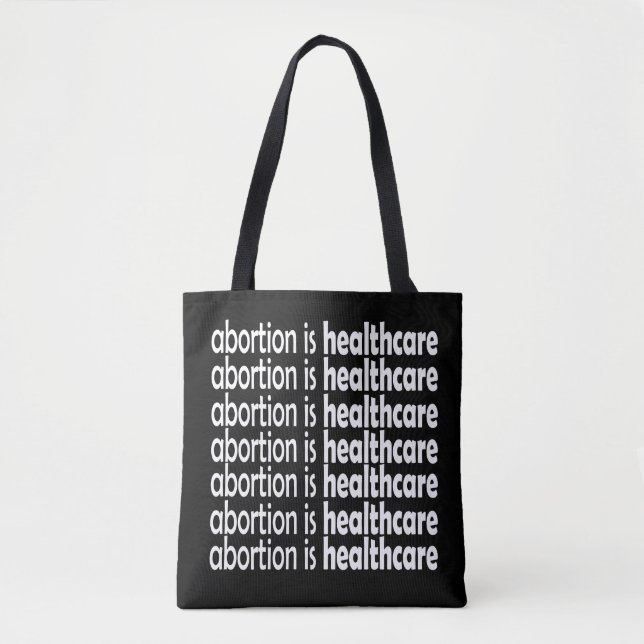 abortion is healthcare tote bag (Front)