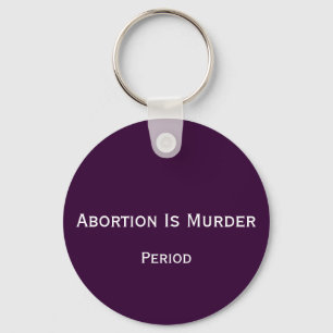 Abortion Is Murder, Period Key Ring