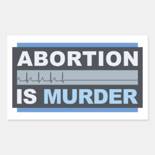 Abortion Is Murder Rectangular Sticker