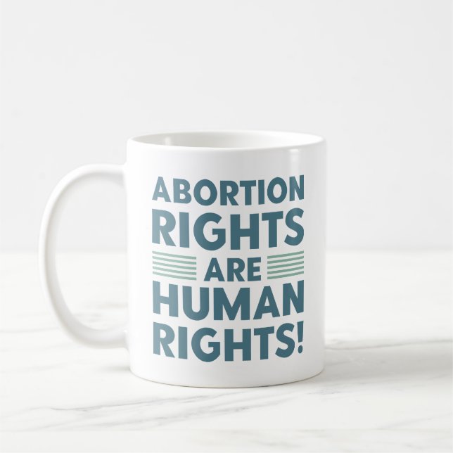 Abortion Rights Are Human Rights Coffee Mug (Left)