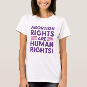Abortion Rights Are Human Rights T-Shirt