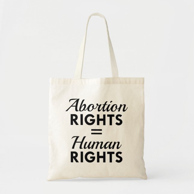 Abortion Rights Equal Human Rights Tote Bag (Front)