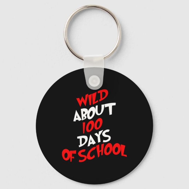 About 100 Days School 100th Day Teacher Student Ki Key Ring (Front)