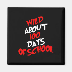 About 100 Days School 100th Day Teacher Student Ki Magnet