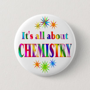 About Chemistry 6 Cm Round Badge
